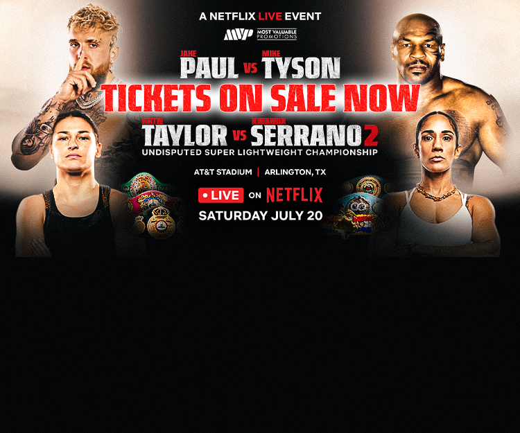 POSTPONED: Netflix and MVP's Paul vs Tyson & Taylor vs Serrano